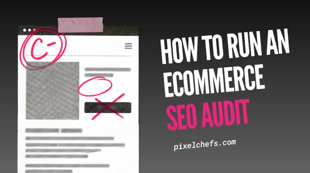 How to Run an Ecommerce SEO Audit